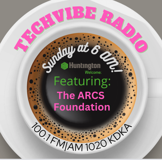 ARCS Foundation Pittsburgh TechVibe Radio