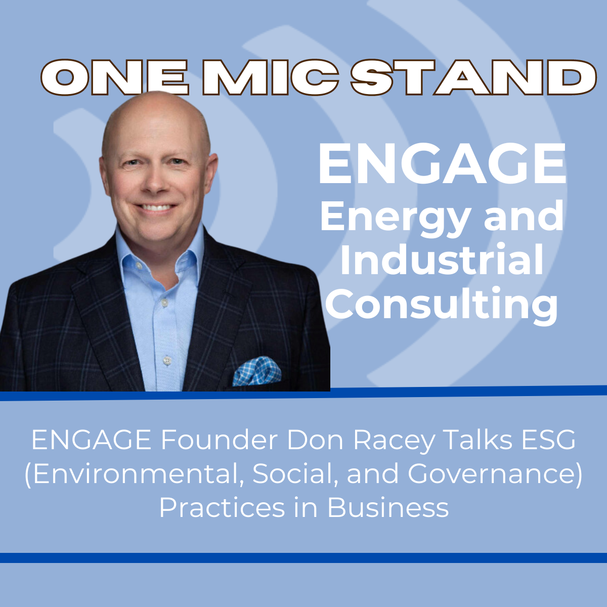 Tony Racey One Mic Stand: Don Racey Talks About ESG for Tech Companies